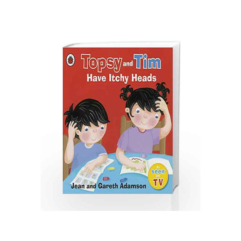 Topsy and Tim Have Itchy Heads (Topsy & Tim) by ADAMSON GARETH Book-9781409307204