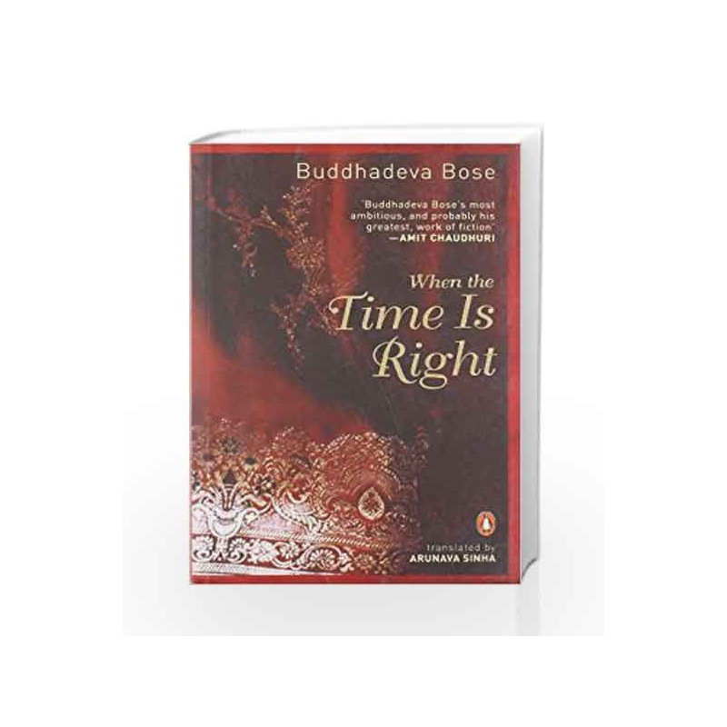 When the Time is Right by Buddhadeva Bose Book-9780143416388