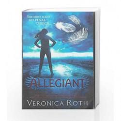 Allegiant: Book 3 in the Divergent Trilogy by Veronica Roth Book-9780007545537
