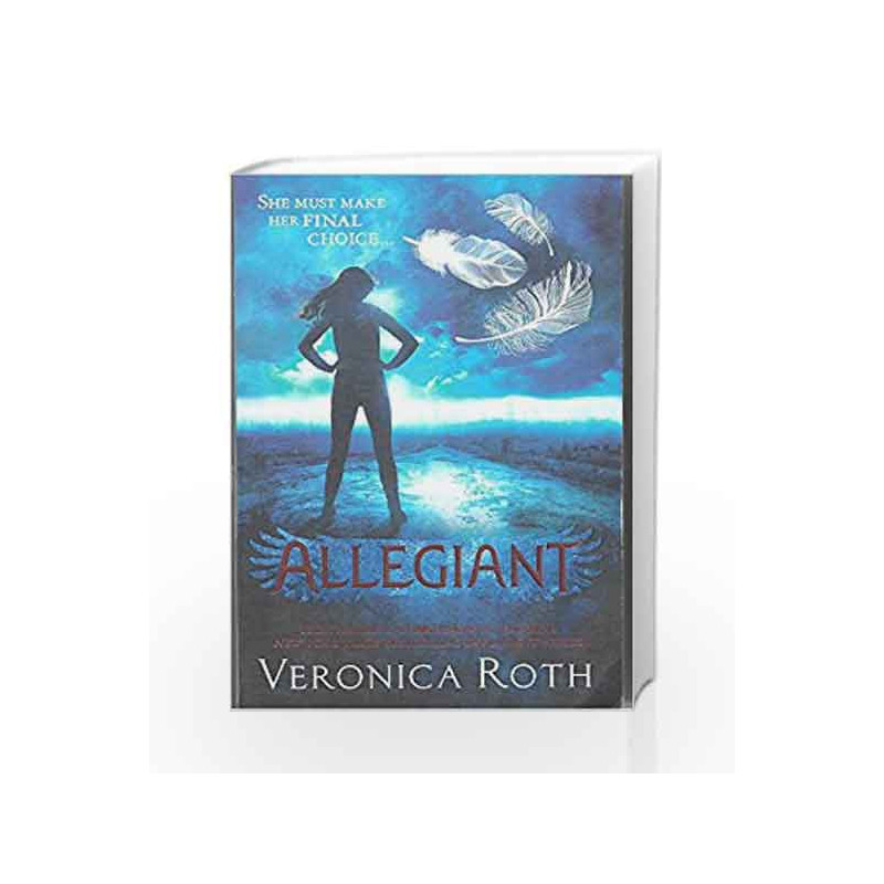 Allegiant: Book 3 in the Divergent Trilogy by Veronica Roth Book-9780007545537