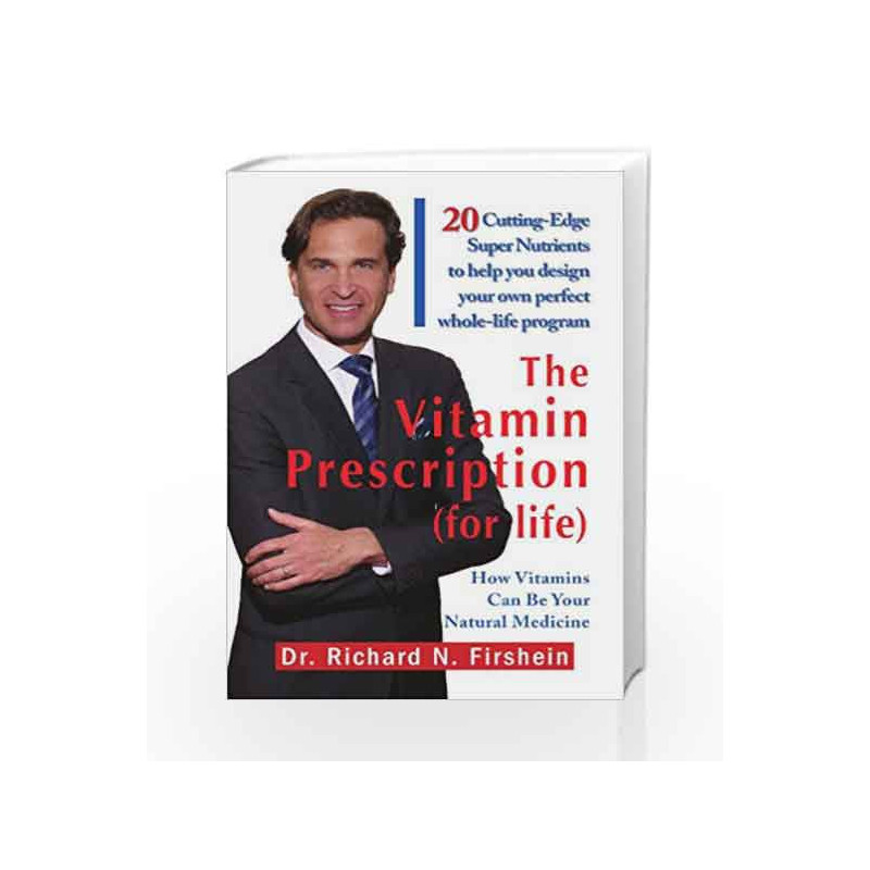 The Vitamin Prescription (for Life) by Firshein Dr Richard N Book-9781436347747