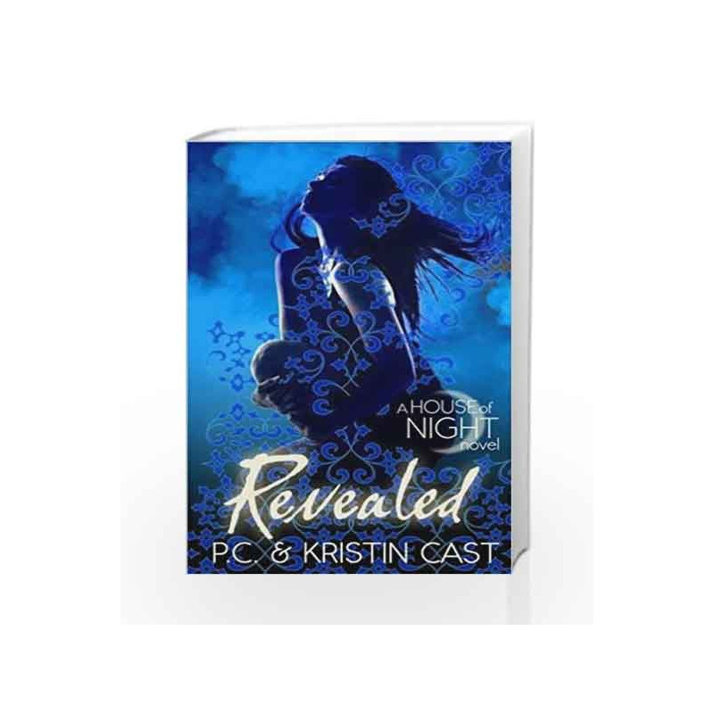 Revealed: A House of Night novel by P. C. Cast Book-9781905654901