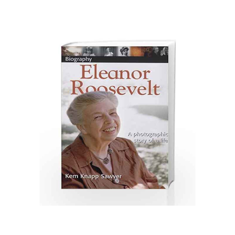 DK Biography: Eleanor Roosevelt by Kem Knapp Sawyer Book-9780756614966