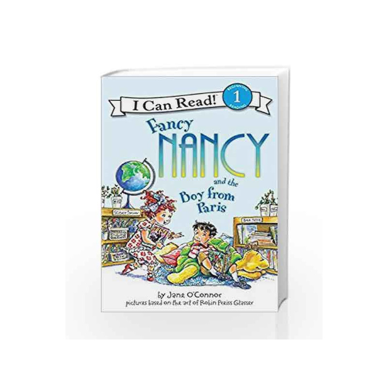Fancy Nancy and the Boy from Paris (I Can Read Level 1) by Jane O'Connor Book-9780061236099
