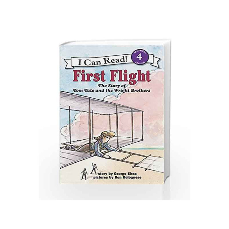 First Fligh: The Story of Tom Tate and the Wright Brothers (I Can Read Level 4) by SHEA GEORGE Book-9780064442152