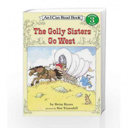 The Golly Sisters Go West (I Can Read Level 3) by Betsy Byars Book-9780064441322