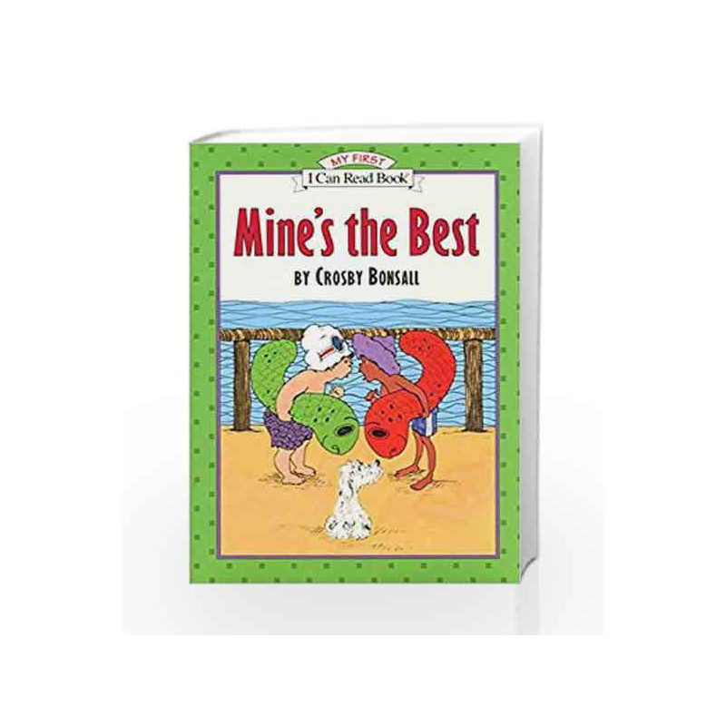 Mine's the Best (My First I Can Read) by Crosby Bonsall Book-9780064442138