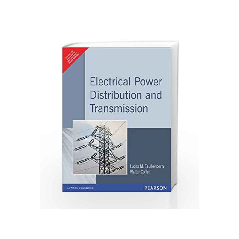 Electrical Power Distribution and Transmission by Luces M. Faulkenberry Book-9788131707098