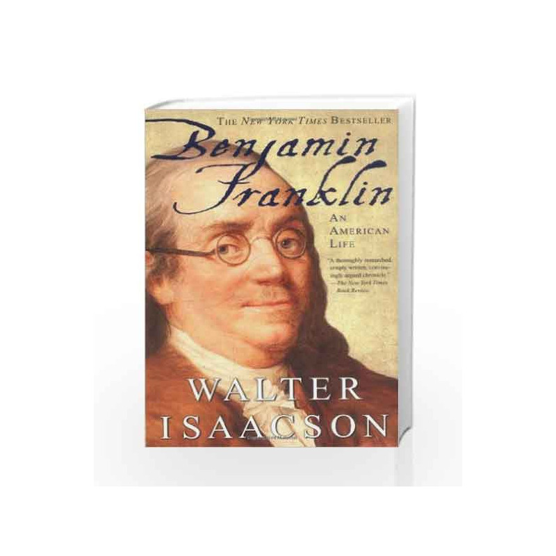 Benjamin Franklin: An American Life by Walter Isaacson Book-9780743258074