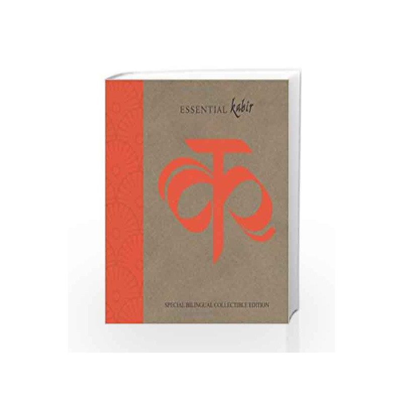 Essential Kabir: Special Bilingual Collectible Edition by Arvind Krishna Mehrotra Book-9789350092927