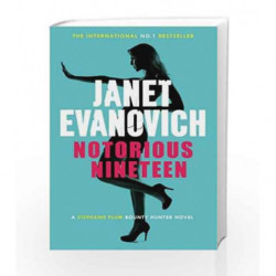 Notorious Nineteen: A fast-paced adventure full of mystery and laughs by Janet Evanovich Book-9780755388578