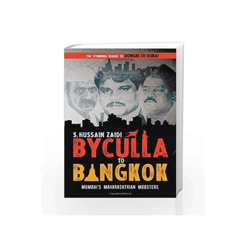 Byculla to Bangkok by S. Hussain Zaidi Book-9789351362258
