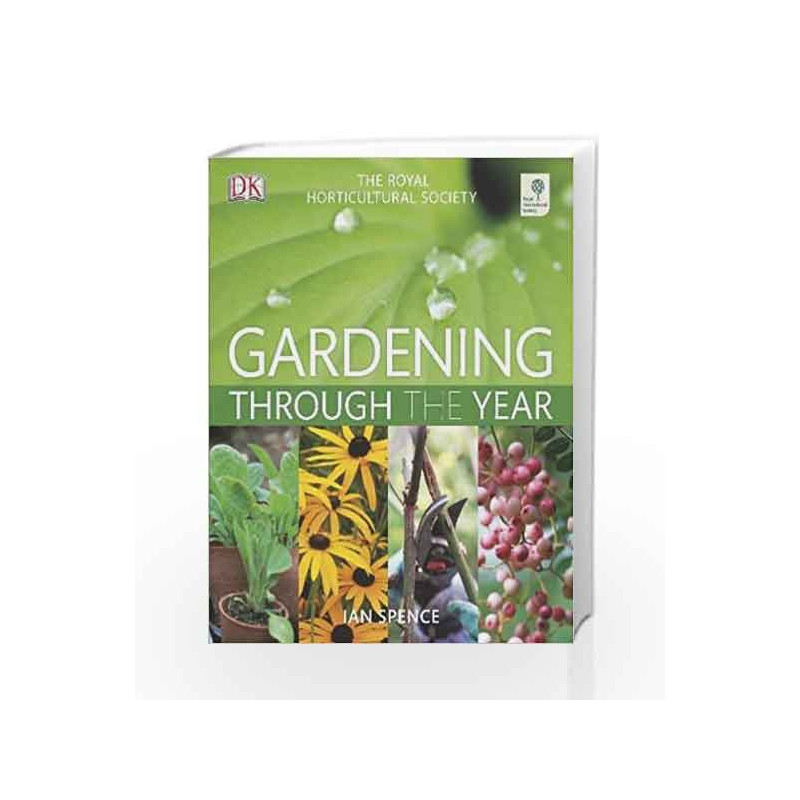 RHS Gardening Through The Year by Ian Spence Book-9781405347396