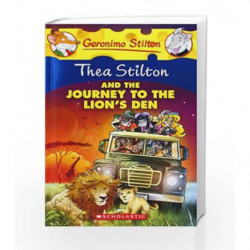 Thea Stilton and The Journey to The Lions Den (Thea Stilton - 17) by Geronimo Stilton Book-9780545556279