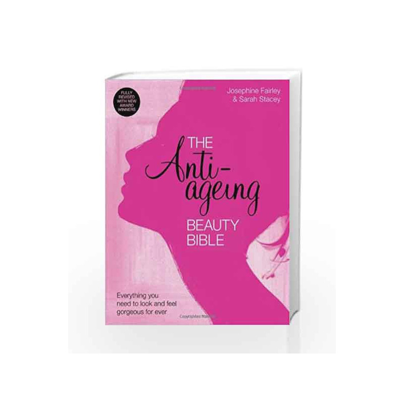 The Anti-Ageing Beauty Bible Everything you need to look and feel gorgeous by Sarah Stacey Book-9780857832351