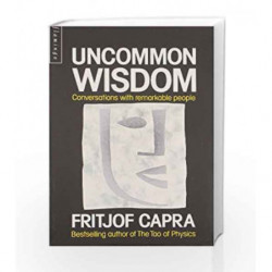 Uncommon Wisdom by Fritjof Capra Book-9780007458790