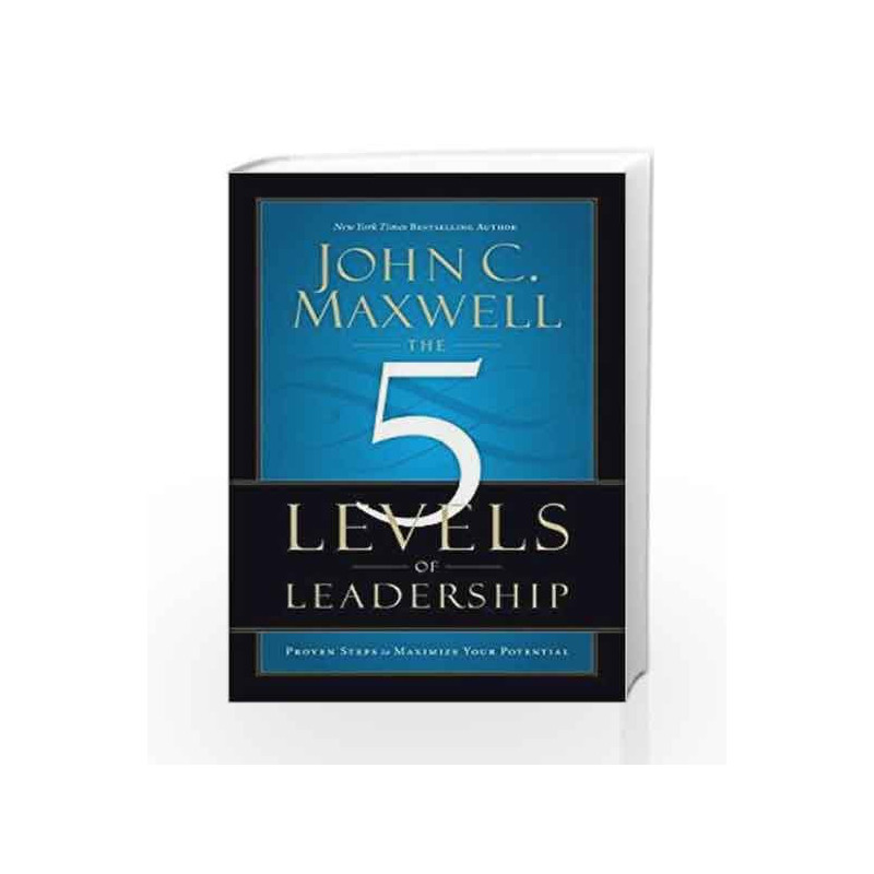 The 5 Levels of Leadership by John C. Maxwell Book-9781455504046
