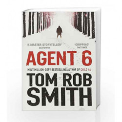 Agent 6 by Tom Rob Smith Book-9781849834438