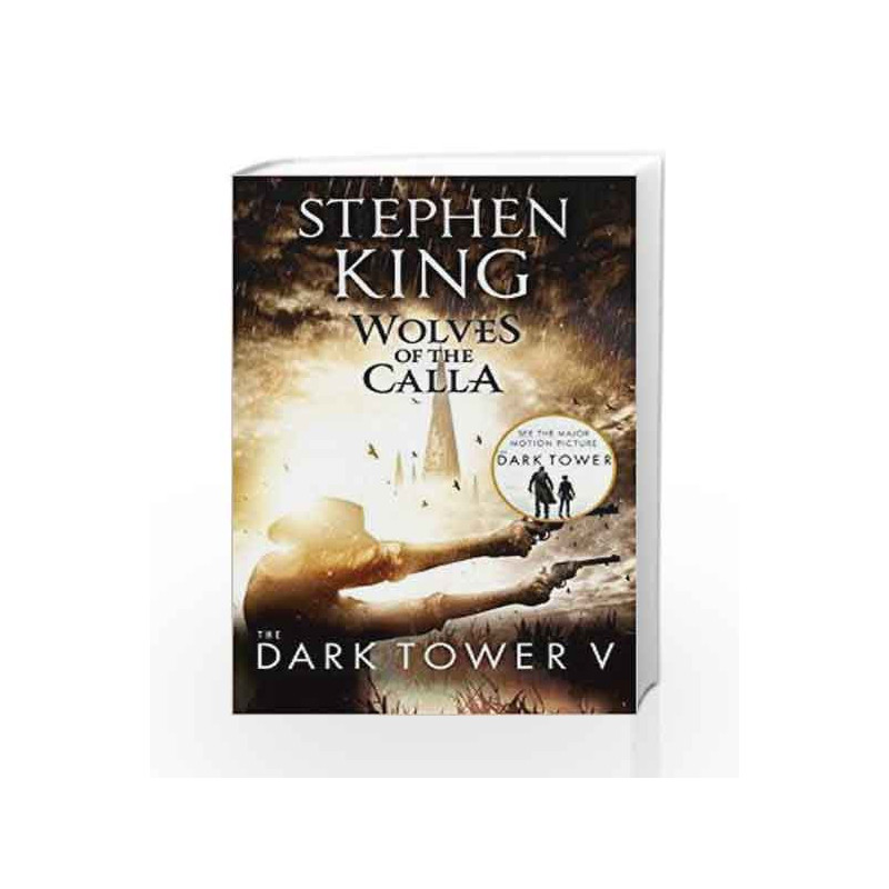 The Dark Tower V: Wolves of the Calla by Stephen King Book-9781444723489