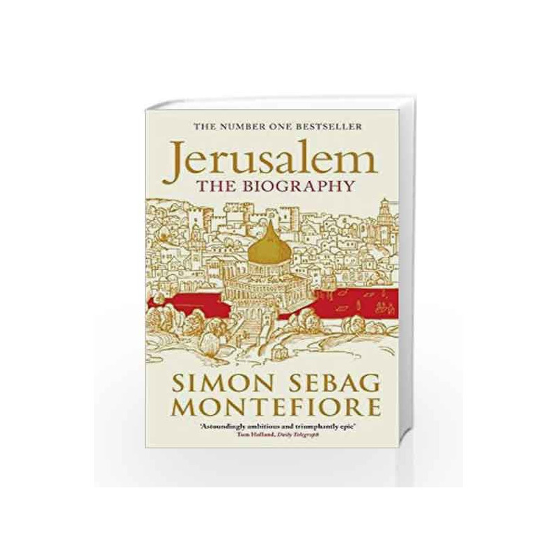 Jerusalem: The Biography by Simon Sebag Montefiore Book-9781780220253