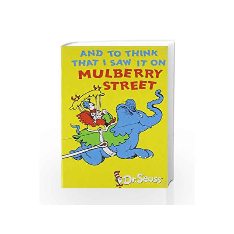 And to Think that I Saw it on Mulberry Street by SEUSS DR Book-9780007865178