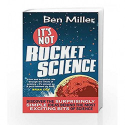It's Not Rocket Science by Ben Miller Book-9780751545005