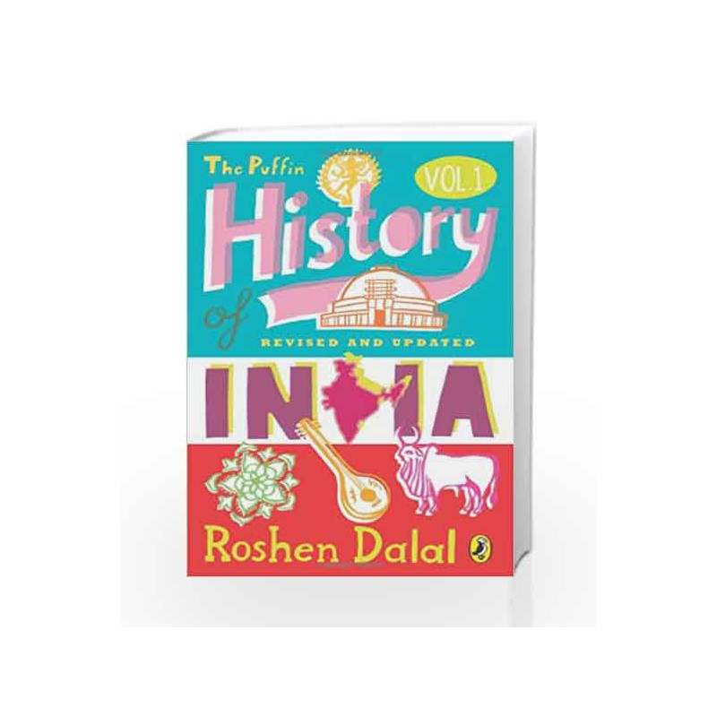 The Puffin History of India - Vol : 1 by Roshen Dalal Book-9780143333265