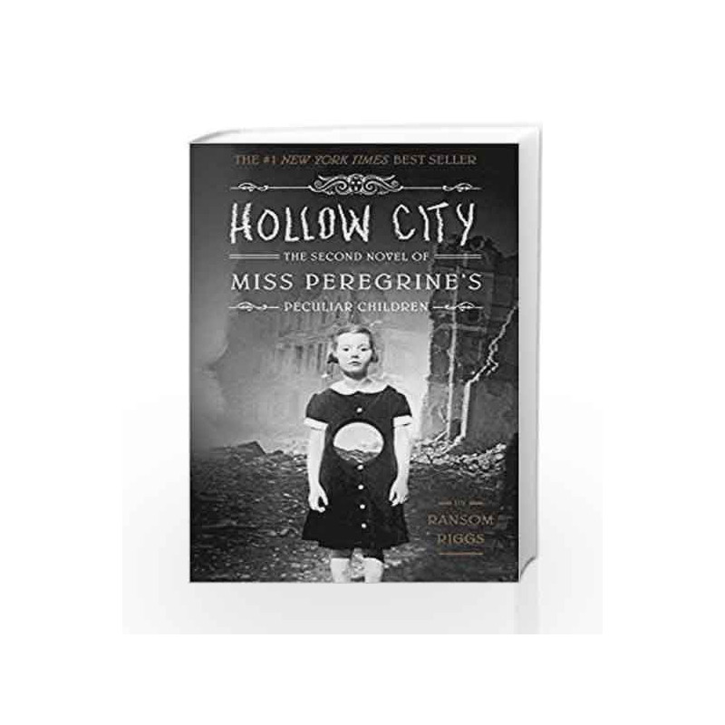 Hollow City: The Second Novel of Miss Peregrine's Peculiar Children by Ransom Riggs Book-9781594747175