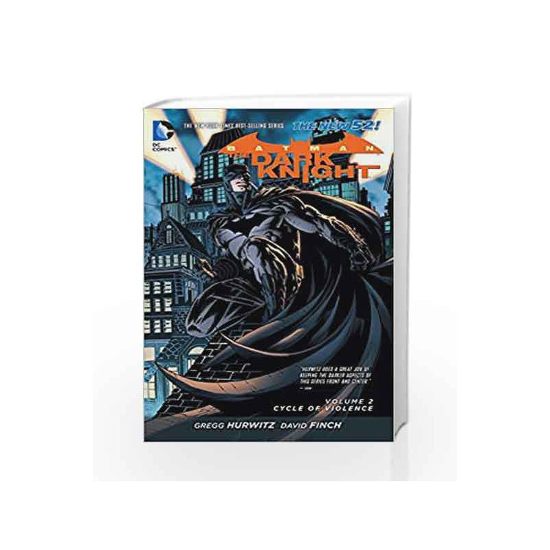 Batman: The Dark Knight Vol. 2: Cycle of Violence (The New 52) by HURWITZ GREGG Book-9781401240745