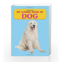 Dog (My Jumbo Books) by NA Book-9788184516210