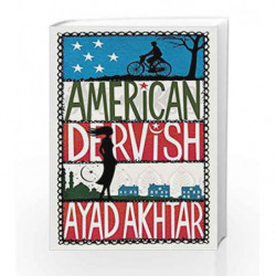 American Dervish (Old Edition) by Ayad Akhtar Book-9780297865445