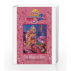 Barbie in a Mermaid Tale 2: The Magical Story by NA Book-9781445472355