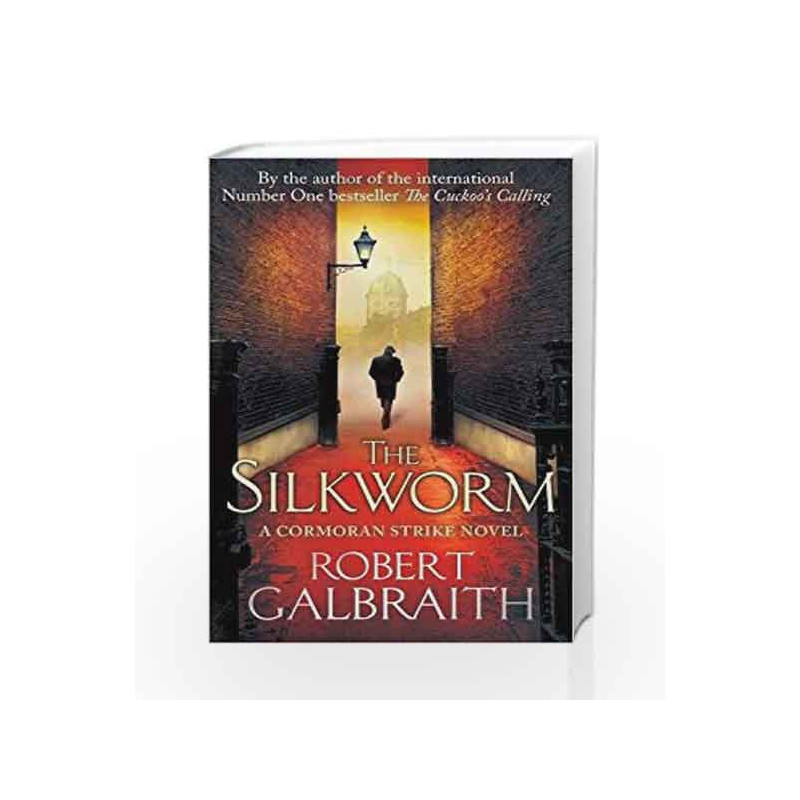 The Silkworm (Cormoran Strike - Old Edition) by Robert Galbraith Book-9781408704035