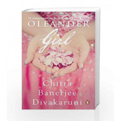 Oleander Girl by Chitra Banerjee Divakaruni Book-9780143422495
