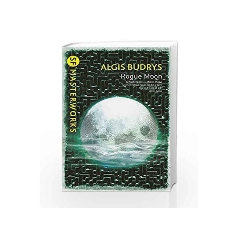 Rogue Moon (S.F. Masterworks) by Algis Budrys Book-9780575108004