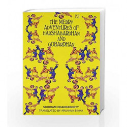 The Merry Adventures Of Harshabardhan And Gobardhan by Chakraborty Shibra Book-9789350097489