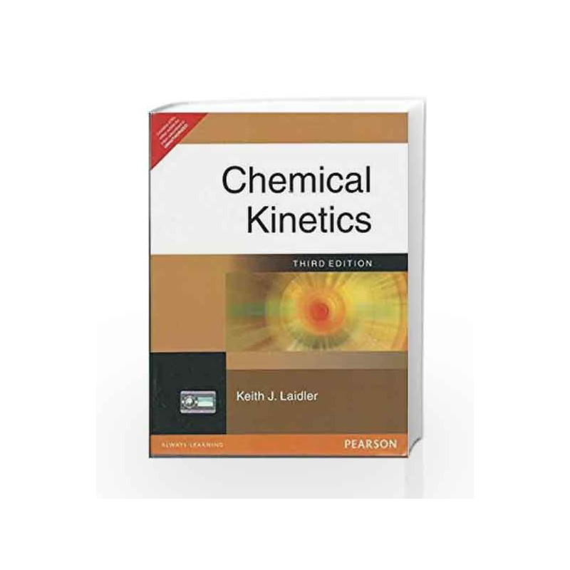 Chemical Kinetics, 3e by LAIDLER Book-9788131709726