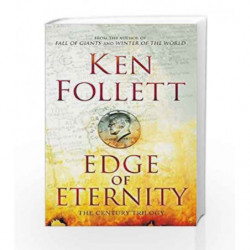 Edge of Eternity (Book Three of the Century Trilogy) by Ken Follett Book-9780451474001