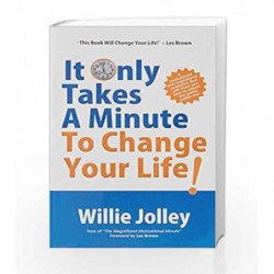 It Only Takes a Minute to Change Your Life by WILLIE JOLLEY Book-9788183221436