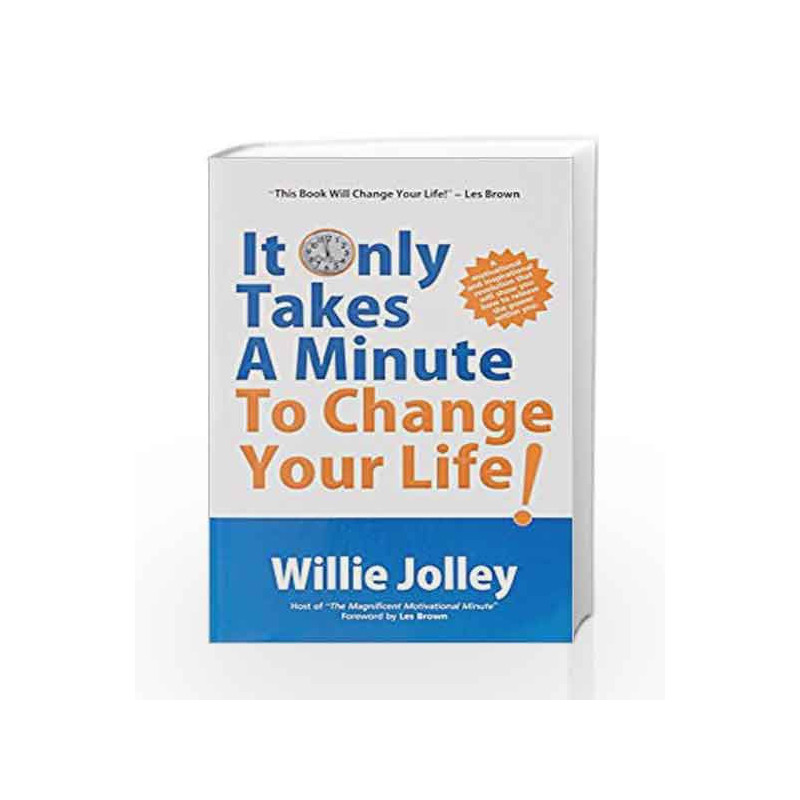 It Only Takes a Minute to Change Your Life by WILLIE JOLLEY Book-9788183221436