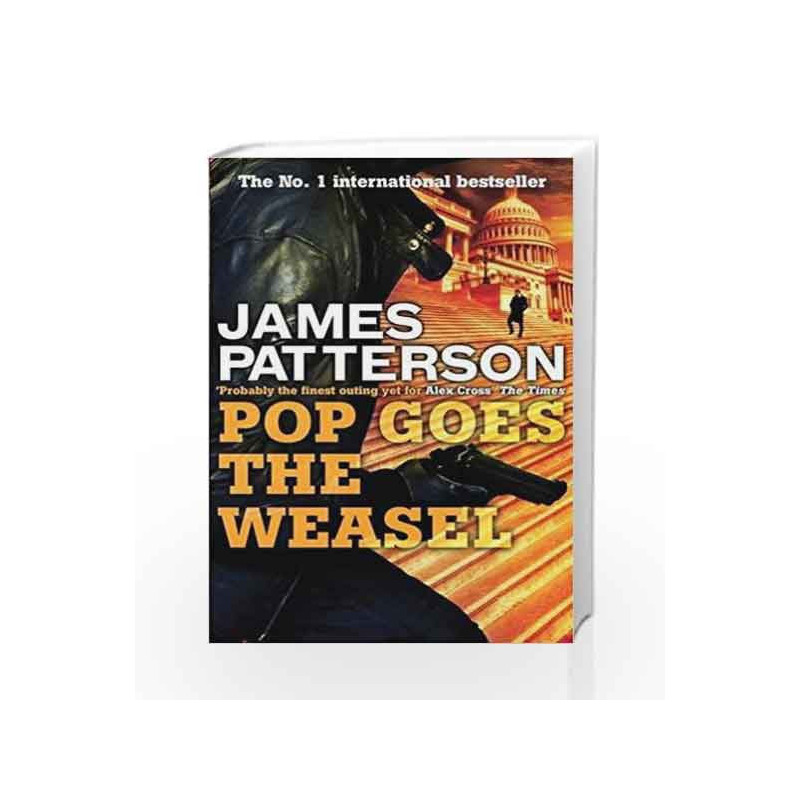 Pop Goes the Weasel (Alex Cross) by James Patterson Book-9780755349333