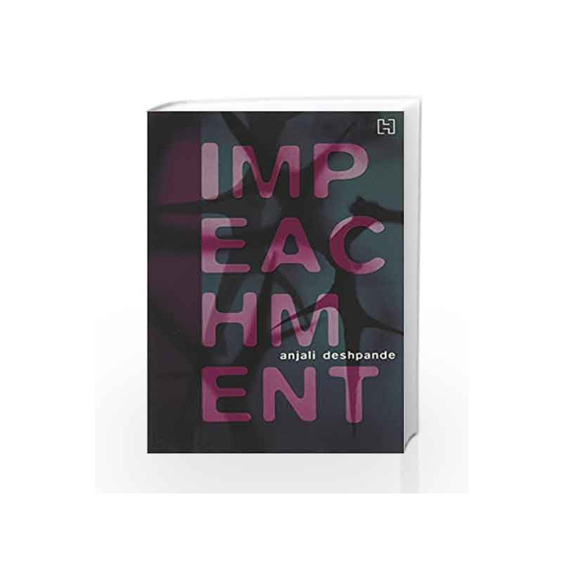Impeachment by Anjali Deshpande Book-9789350092767