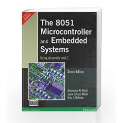 The 8051 Microcontroller and Embedded Systems: Using Assembly and C by MAZIDI Book-9788131710265