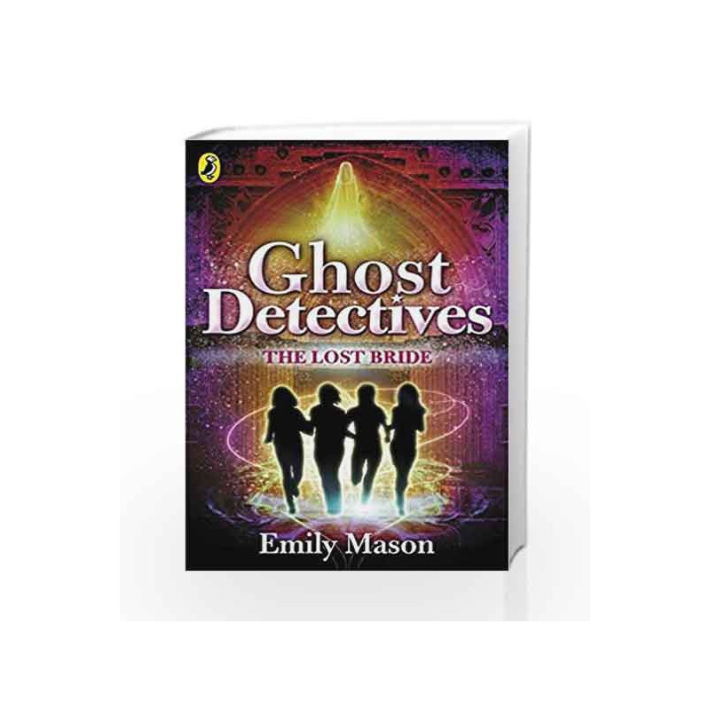 Ghost Detectives: The Lost Bride by Emily Mason Book-9780141342023