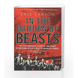In The Garden of Beasts: Love and terror in Hitler's Berlin by Erik Larson Book-9780552777773