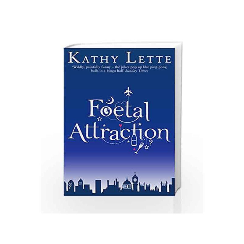 Foetal Attraction by Kathy Lette Book-9780552775939