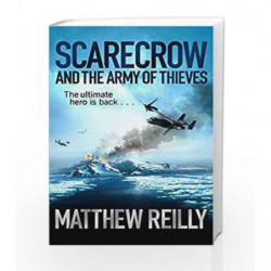 Scarecrow and the Army of Thieves by Matthew Reilly Book-9781409103158