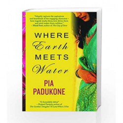 Where Earth Meets Water by Pia Padukone Book-9789351064640