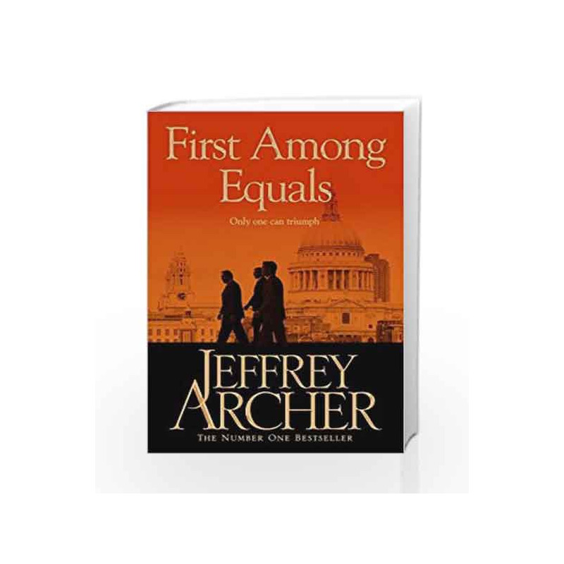 First Among Equals by Jeffrey Archer Book-9781447221814