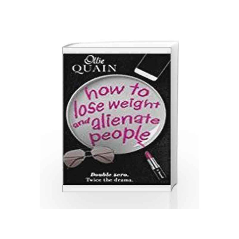 How to Lose Weight and Alienate People by Ollie Quain Book-9789351066033